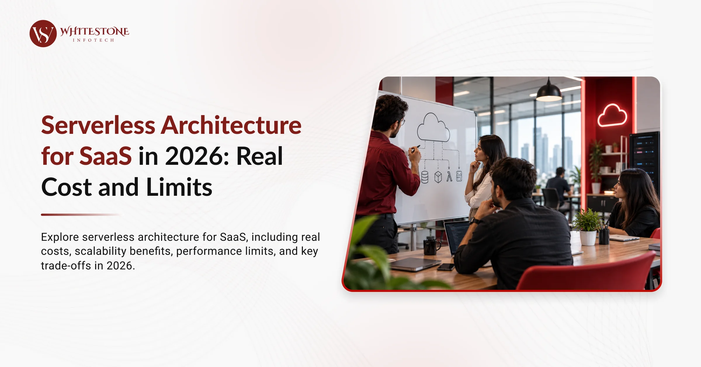 Serverless Architecture for SaaS in 2026: Real Cost and Limits